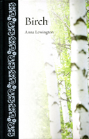 Birches - Anna Lewington - Reaktion Books